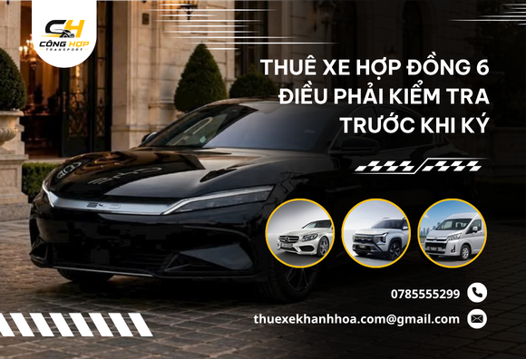 Thuê Xe Hợp Đồng 6 Điều Phải Kiểm Tra Trước Khi Ký