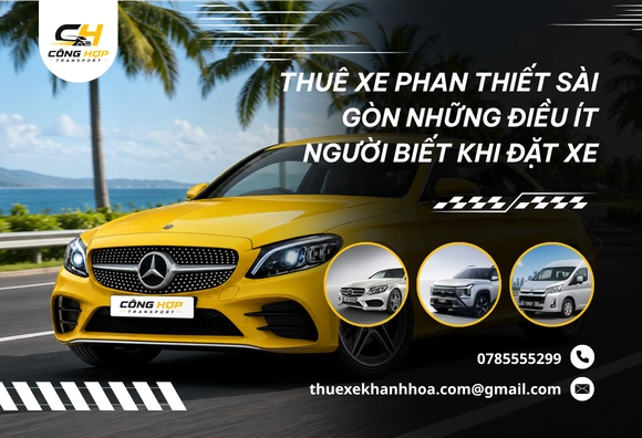 Thuê Xe Phan Thiết Sài Gòn Những Điều Ít Người Biết Khi Đặt Xe