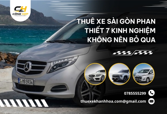 Thuê Xe Sài Gòn Phan Thiết 7 Kinh Nghiệm Không Nên Bỏ Qua