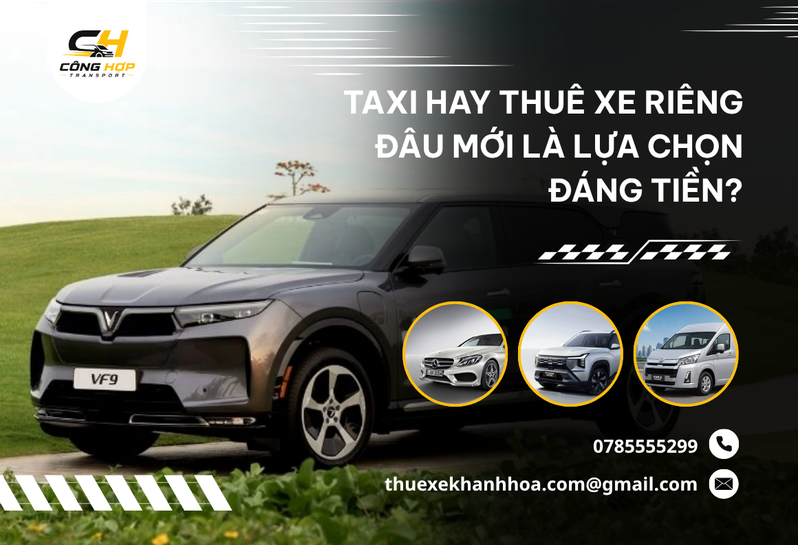 Taxi Hay Thuê Xe Riêng Đâu Mới Là Lựa Chọn Đáng Tiền?
