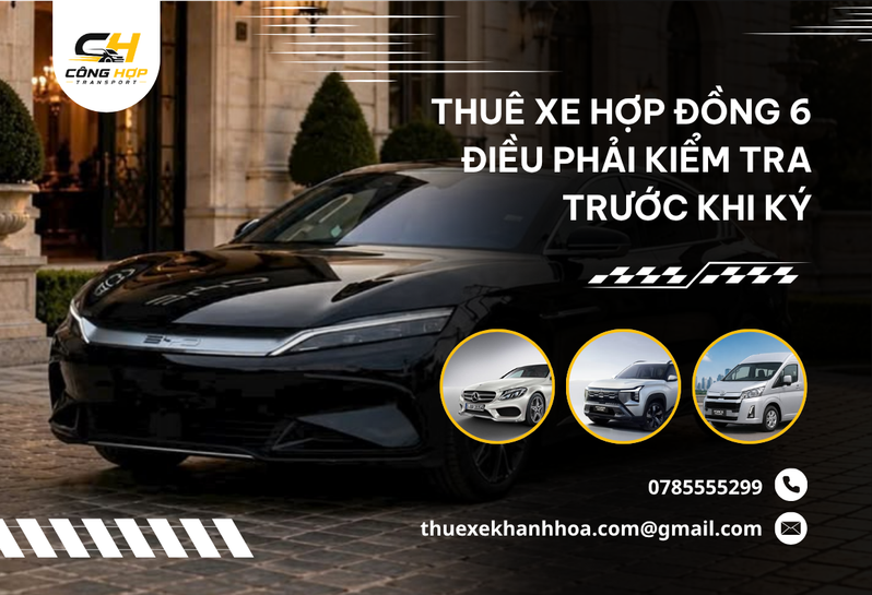 Thuê Xe Hợp Đồng 6 Điều Phải Kiểm Tra Trước Khi Ký