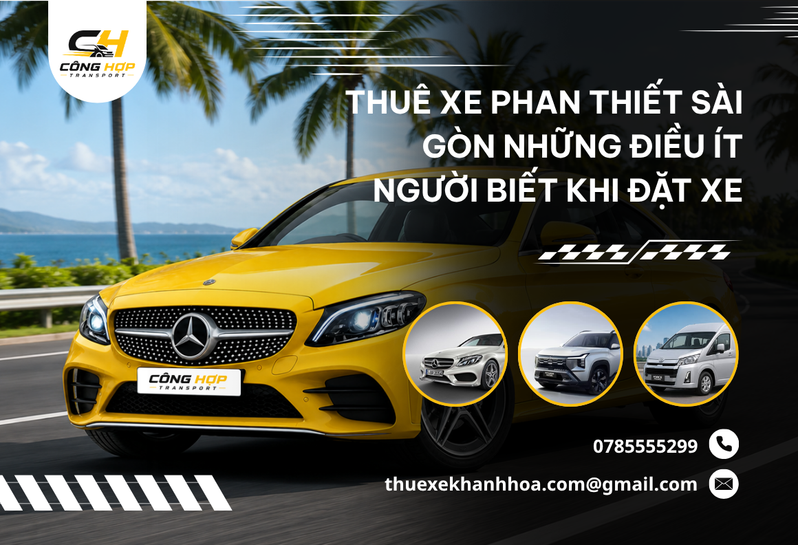 Thuê Xe Phan Thiết Sài Gòn Những Điều Ít Người Biết Khi Đặt Xe